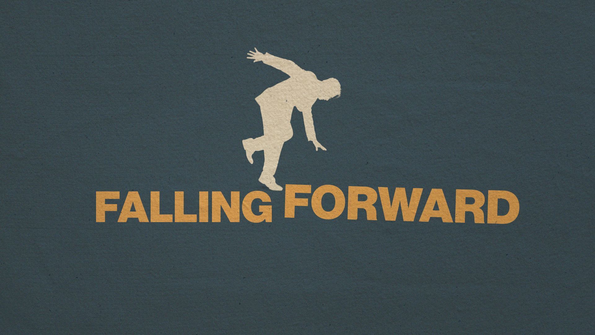 To Fall Forward Falling Forward, Part 1 - Mom Mastery
