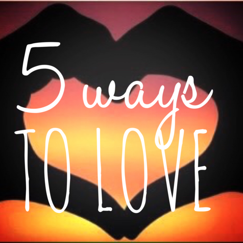 5 Ways to Love