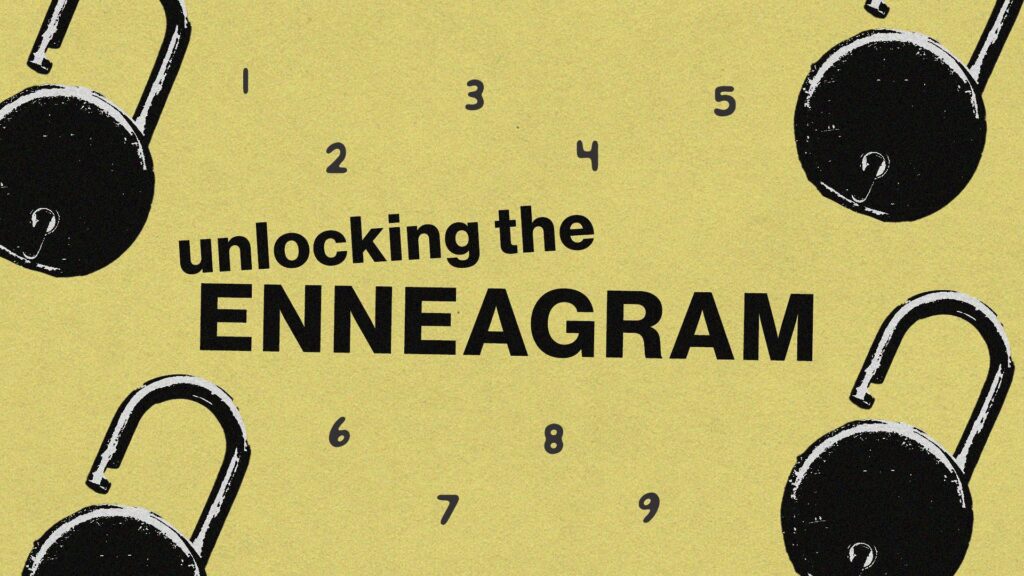 Unlocking the Enneagram, Part 3