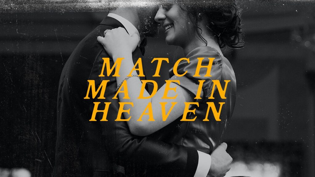 Match Made in Heaven, Part 2