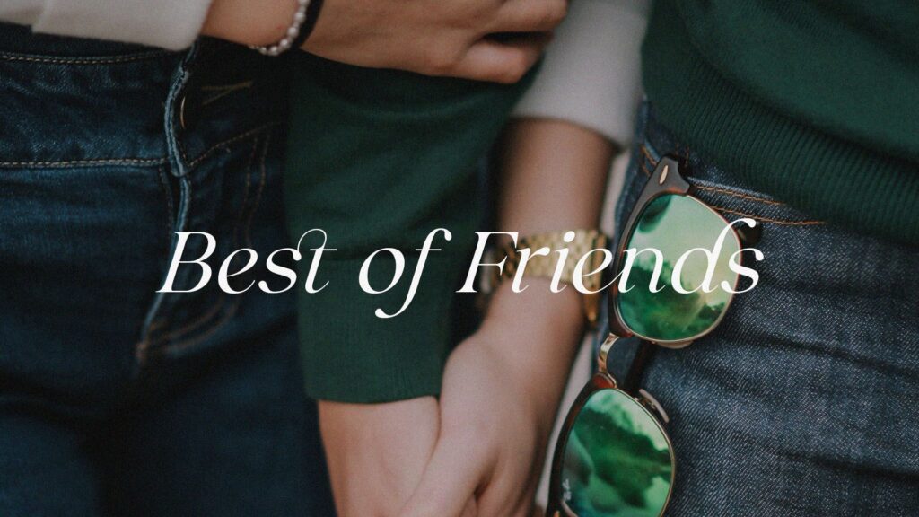 Best of Friends