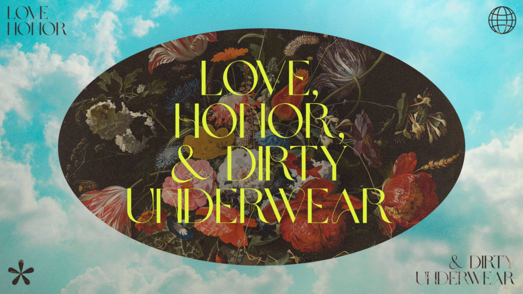 Love, Honor, and Dirty Underwear