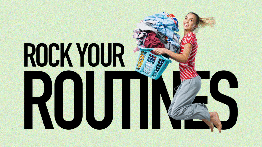 Rock Your Routines, Part 3