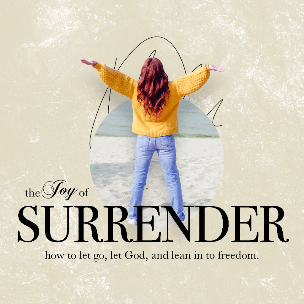 The Joy of Surrender, Part 3