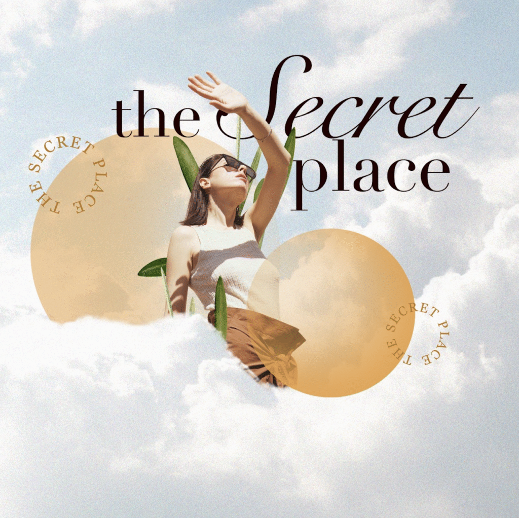 The Secret Place, Part 3